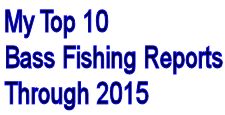 my-top-10-bass-fishing-reports-through-2015.jpg
