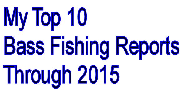my-top-10-bass-fishing-reports-through-2015-featured.jpg