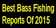 best-bass-fishing-reports-of-2015.png