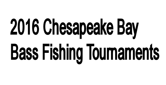 2016-chesapeake-bay-bass-fishing-tournaments-featured.png